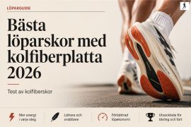 Featured image för artikeln Bästa löparskor med kolfiberplatta 2026 som visar en modern kolfibersko i löpmiljö samt texten Test av kolfiberskor. Bilden illustrerar superskor för maraton, tävling och snabb löpning med fokus på energiåtergivning och löpekonomi.